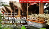  Wisata Kuliner Kampung Kecil Kota Medan, Masakan Khas Nusantara Yang Membuat Lidah Anda Ketagihan