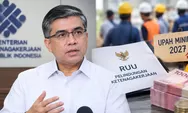 Upah Minimum 2027 Belum Jelas, Menaker Tunggu RUU Ketenagakerjaan