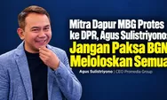 Mitra Dapur MBG Protes ke DPR, Agus Sulistriyono: Jangan Paksa BGN Meloloskan Semua
