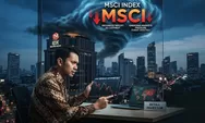 IHSG Anjlok 11,57 Persen, Mengenal Standalone Market yang Diusulkan MSCI