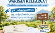 PUNYA SERTIPIKAT TANAH WARISAN KELUARGA, TAPI BELUM BALIK NAMA?