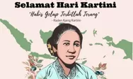 Puisi-Puisi Hari Kartini (1), Kartini Pahlawan Emansipasi, yang Dikenag Sepanjang Masa Berkat Habis Gelap Terbitla Terang
