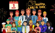 Hari Buruh: Membangun Masa Depan yang Lebih Baik untuk Pekerja, Tak Sekadar Hari Libur. Berikut Informasi Lengkapnya!