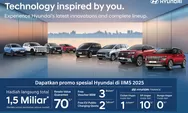 Hyundai Hadir di IIMS 2025 dengan Beragam Keseruan dan Penawaran Menarik