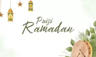Ungkapan dalam Bentuk Puisi: Sambutlah Ramadhan dengan Hati Penuh Kegembiraan