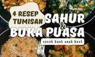 4 Resep Tumisan Menu Buka Puasa Praktis, Mudah dan Hemat, Cocok untuk Anak Kost, Yuk Dicoba!