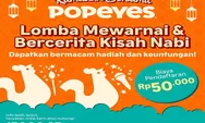 Meriahkan Ramadhan 2024 Bersama Popeyes  Masih Dibuka Lomba Mewarnai dan Bercerita Kisah Nabi  Ayo Daftar!