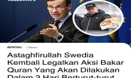 Swedia Legalkan Aksi Bakar Alquran yang Dilakukan dalam 3 Hari Berturut Turut di 3 Tempat, Warganet: BOIKOT Semua Produk Mereka!