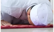 Muslim Harus Tahu! Inilah Salah Satu Doa Penghapus Dosa yang Dibaca Rasulullah SAW Ketika Sujud, Yuk Amalkan