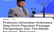 Prabowo Subianto Umumkan Indonesia Siap Kirim Pasukan ke Palestina, Netizen: Serius, atau Bercanda Nih?