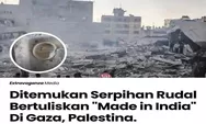 Fenomena Penemuan Serpihan Rudal Bertuliskan Made in India di Gaza Palestina Bikin Gusar Netizen