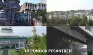 ADU KEREN! 10 Rekomendasi Pondok Pesantren Termahal di Indonesia, Mana yang Punya Fasilitas Lengkap?