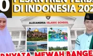 Keren! Inilah 10 Rekomendasi Pesantren Terbaik di Indonesia, Pondoknya Megah dan Mewah, Kalian Tertarik?