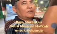 Kegigihan Seorang Pedagang Bakso, Sebuah Potret Perjuangan Seorang Ayah Mencari Nafkah untuk Keluarga