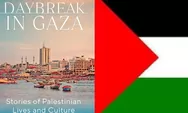 Sudah Tau Belum? Daybreak in Gaza: Buku Mengenai Kehidupan di Jalur Gaza Sebelum dan Sesudah Konflik Oktober 2023