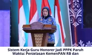Sistem Kerja Guru Honorer Jadi PPPK Paruh Waktu: Penjelasan KemenPAN RB dan Mekanismenya di 2025