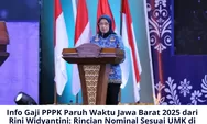 Info Gaji PPPK Paruh Waktu Jawa Barat 2025 dari Rini Widyantini: Rincian Nominal Sesuai UMK di Setiap Daerah
