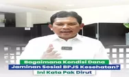 Kemana Perginya Dana Jaminan Sosial DJS BPJS Kesehatan? Simak Penjelasannya oleh Dirut Ghufron Mukti!