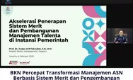 BKN Percepat Transformasi Manajemen ASN Berbasis Sistem Merit dan Pengembangan Talenta