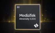 MediaTek Dimensity 6300, Performa Kencang dan Fitur Kekinian untuk Smartphone 5G Terjangkau