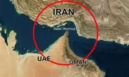 Indonesia Tak Masuk Daftar Sahabat Iran, Hanya 6 Negara Ini yang Dapat Ijin Lewat Selat Hormuz, Apa Penyebabnya?