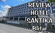 Pengalaman Menginap di Hotel Santika Blitar: Kenyamanan dan Fasilitas yang Mewah