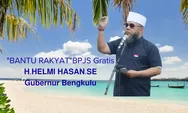 Program Bantu Rakyat 90 Persen Dirasakan Masyarakat Bengkulu:BPJS Langsung Aktif