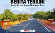PUPR Bengkulu Genjot Pembangunan Jalan dan Jembatan Dukung Indonesia Emas 2045