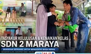 SDN 2 Maraya Gelar Tasyakuran Kelulusan dan Kenaikan Kelas, Wali Murid Kompak Dukung Pendidikan