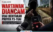 Oknum Ketua Kelompok P3-TGAI di Lebak Dilaporkan ke Polisi usai Diduga Ancam Wartawan