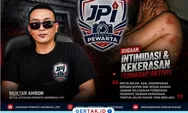 Ketua JPI Minta Aparat Ungkap Dugaan Intimidasi Aktivis di Kabupaten Lebak
