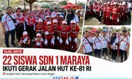 Menanamkan Semangat Kemerdekaan Sejak Dini, 22 Siswa SDN 1 Maraya Ikuti Gerak Jalan HUT KE - 81 di Kecamatan Sajira