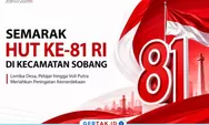 Jelang HUT ke-81 RI, PHBN Kecamatan Sobang Siapkan Lomba Gapura hingga Voli Putra