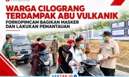 Forkopimcam Cilograng Pantau Warga Terdampak Abu Vulkanik dan Bagikan Masker