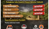 Daerah Larangan AKtifitas di Gunung Slamet Diperluas 3 KM