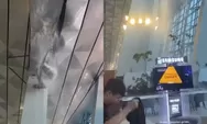 Beredar Video Atap Bandara Soetta Ambyar Imbas Hujan Deras, Calon Penumpang Pesawat Kaget Bukan Main
