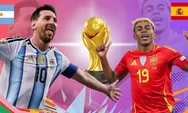 Jelang Final Piala Dunia 2026: Spanyol Lebih Diunggulkan, Argentina Andalkan Mental Juara Bertahan