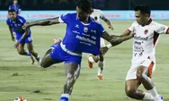 Hasil Super League: Persib Taklukkan Bali United FC 3-2