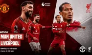 Prediksi Man Utd Vs Liverpool: Rivalitas Lama Berburu Tiket Kualifikasi Liga Champions