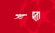 Arsenal Vs Atletico Madrid: Siapa yang akan Lolos ke Final Liga Champions?