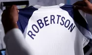 Tinggalkan Liverpool Andy Robertson Langsung Berlabuh di Tottenham Hotspur untuk Musim 2026/27