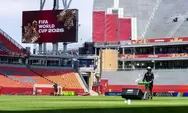 Apa yang Membuat Lapangan di Stadion Piala Dunia 2026 Istimewa?