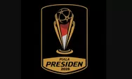 Jadwal Pertandingan dan Siaran Langsung Turnamen Piala Presiden 2026