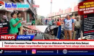 Pantau Penataan Pasar Baru Bekasi, Wali Kota Tri Adhianto Minta PKL Tak Lagi Jualan di Badan Jalan