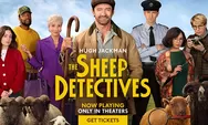 Film: The Sheep Detectives, Kisah Para Domba "Bodoh" Membongkar Misteri Pembunuhan 