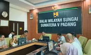 BWS Ungkap Progres Pascabencana Padang Pariaman, Anggaran Tembus Rp430 Miliar