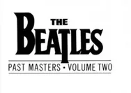 Review Album Past Masters Volume Two, Kumpulan Singel Non Album The Beatles Menjelang Akhir Karir