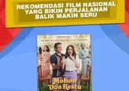 5 Rekomendasi Film Indonesia yang Bikin Perjalanan Balik Makin Seru, Mudik Ceria Penuh Makna