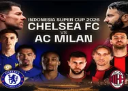 Jadwal Indonesia Super Cup 2026 kapan? Hanya Chelsea dan AC Milan, Inilah Detailnya!