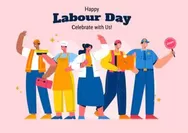 Sejarah Satu Mei Ditetapkan Sebagai Hari Buruh internasional, Simak Ulasannya 